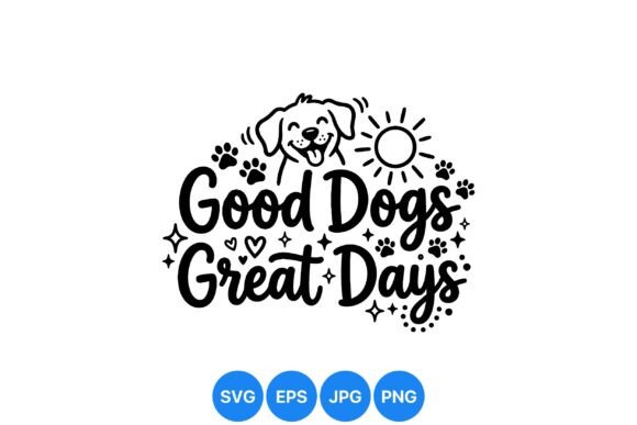 Good Dogs Happy Days Print